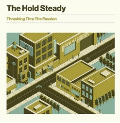 The Hold Steady - Thrashing Thru The Passion [Brown Vinyl]