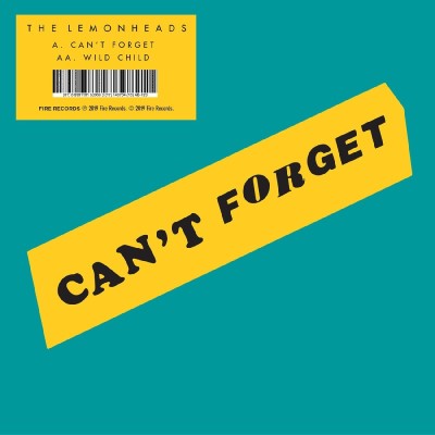 The Lemonheads - Can't Forget / Wild Child