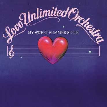 Love Unlimited Orchestra - My Sweet Summer Suite