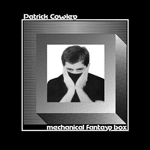 [DAMAGED] Patrick Cowley - Mechanical Fantasy Box