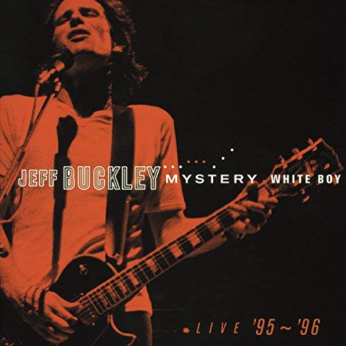 Jeff Buckley - Mystery White Boy: Live '95 - '96