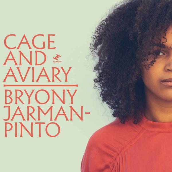Bryony Jarman-Pinto - Cage & Aviary