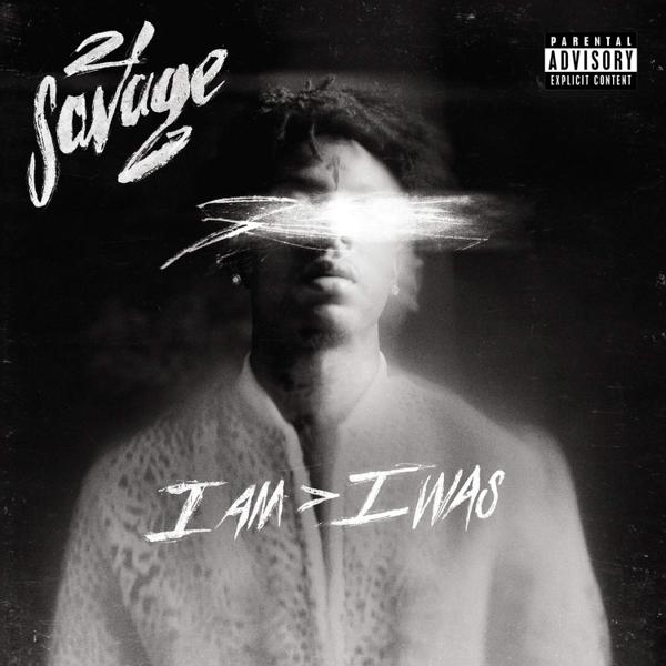 21 Savage - I Am > I Was