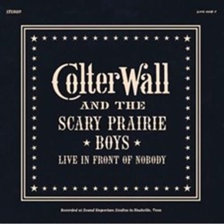 Colter Wall - Live In Front Of Nobody [Indie-Exclusive] [LIMIT 1 PER CUSTOMER]