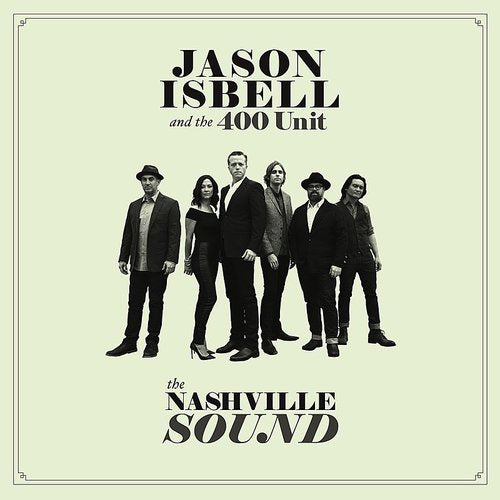 Jason Isbell & The 400 Unit - The Nashville Sound [Natural w/ Black Smoke Colored Vinyl]