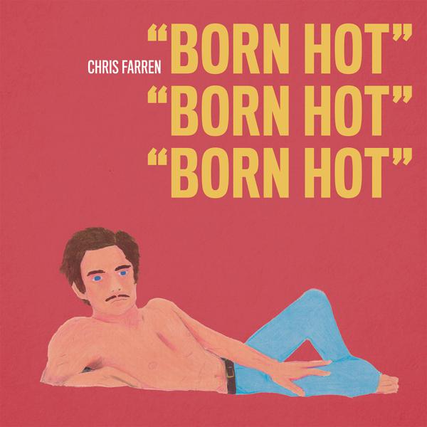 Chris Farren - Born Hot [Red / Yellow Vinyl]
