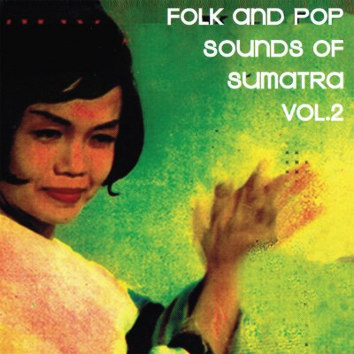 Various Artists - Folk And Pop Sounds Of Sumatra Vol. 2