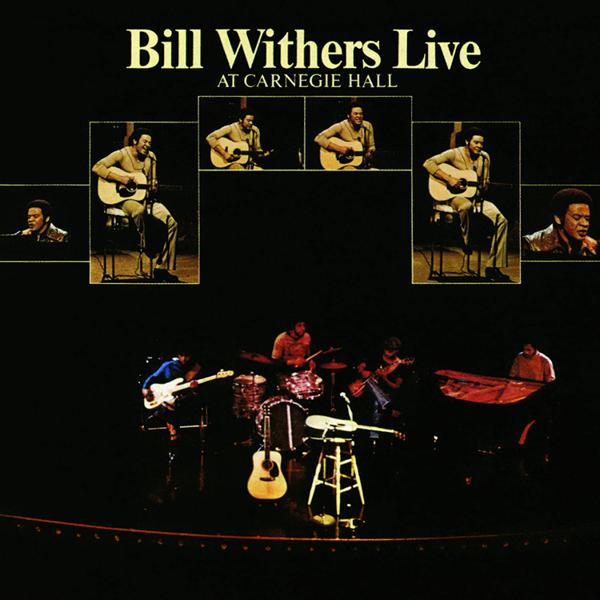 Bill Withers - Bill Withers Live At Carnegie Hall [Import]