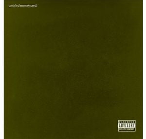 [DAMAGED] Kendrick Lamar - Untitled Unmastered.