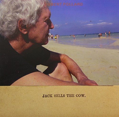 Robert Pollard - Jack Sells The Cow