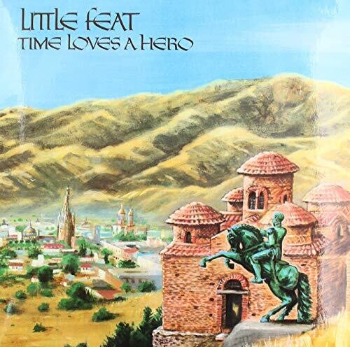 Little Feat - Time Loves A Hero