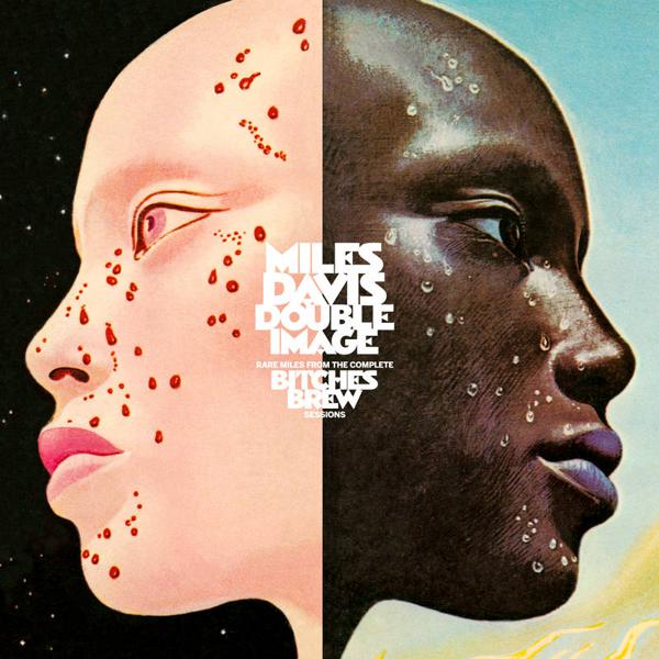 Miles Davis - Double Image: Rare Miles From The Complete Bitches Brew Sessions