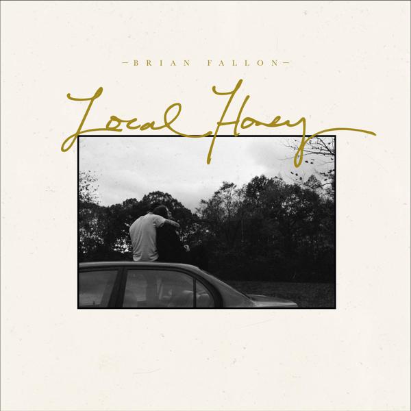 Brian Fallon - Local Honey [Ten Bands One Cause 2020]