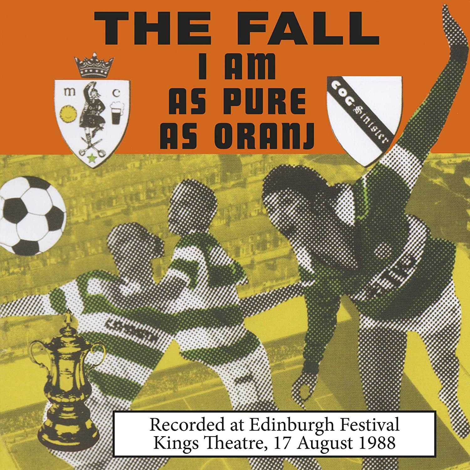 The Fall - I Am As Pure As Oranj