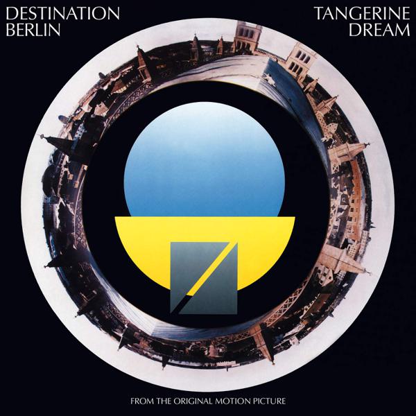 Tangerine Dream - Destination Berlin (From The Original Motion Picture) [Import] [Blue Vinyl]