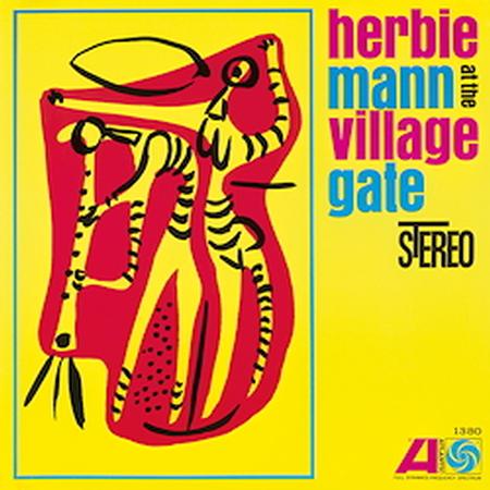 Herbie Mann - Herbie Mann At The Village Gate