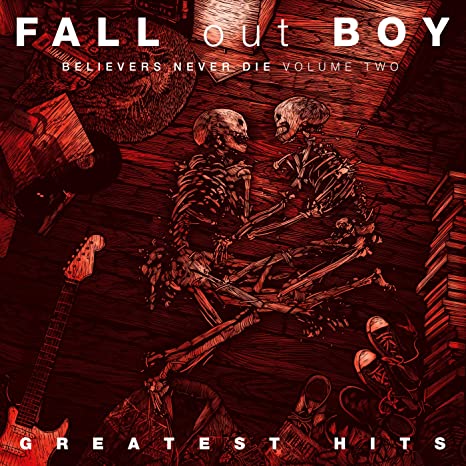 Fall Out Boy - Believers Never Die - Greatest Hits, Vol. 2 [Translucent Red / Bone White Vinyl]