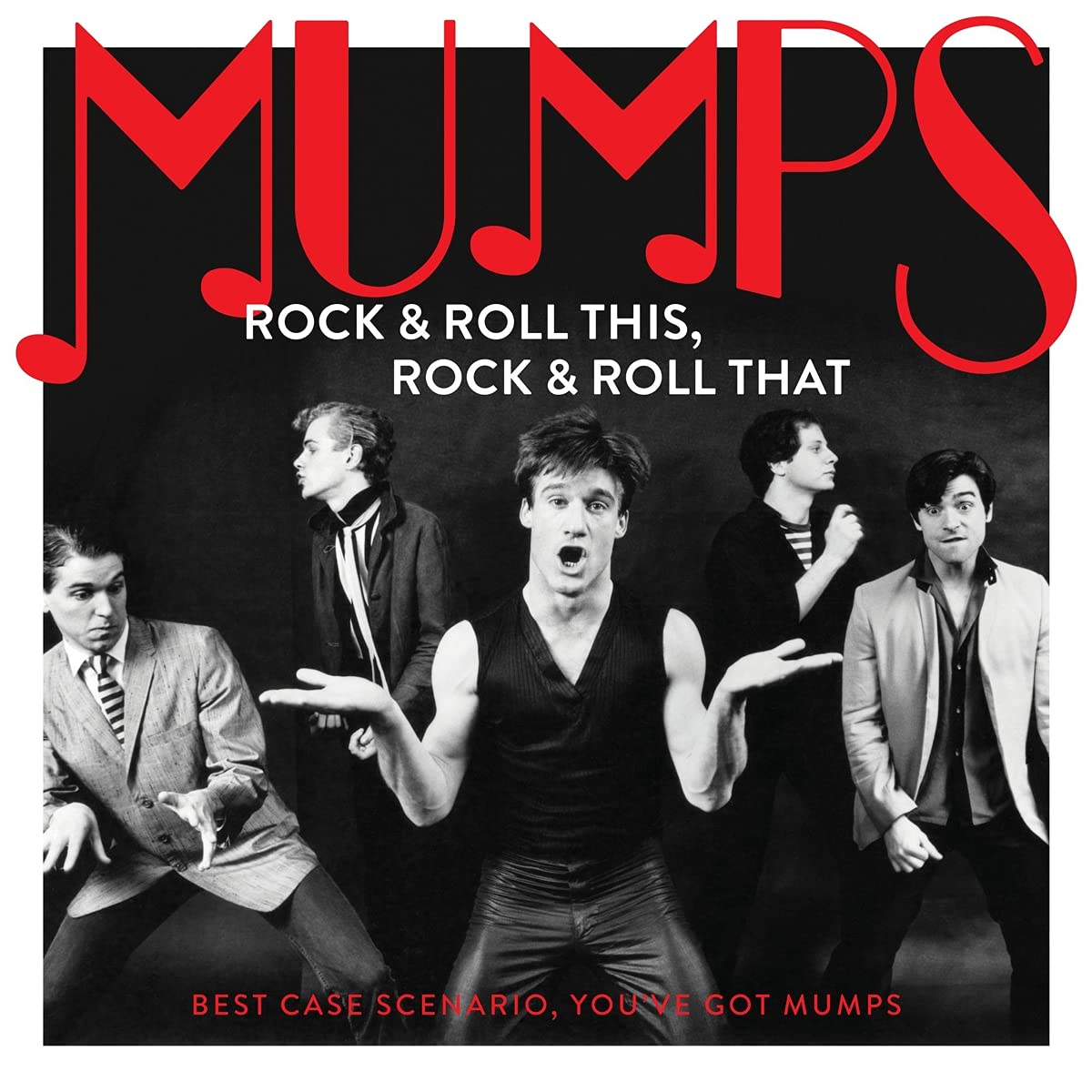 The Mumps - Rock & Roll This, Rock & Roll That: Best Case Scenario You've Got Bumps