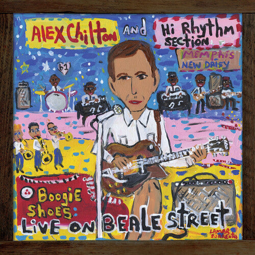 Alex Chilton and Hi Rhythm Section - Boogie Shoes: Live On Beale Street