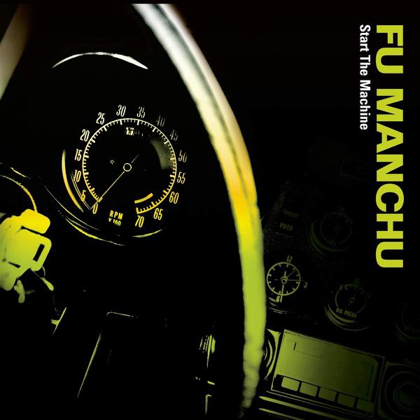 Fu Manchu - Start The Machine [Colored Vinyl w/ Flexi Disc]