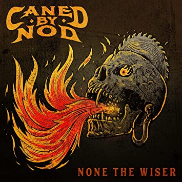Caned by Nod - None The Wiser [Orange Vinyl]