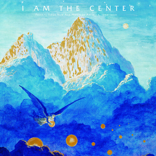 Various - I Am The Center: Private Issue New Age Music In America 1950-1990 [Box Set]