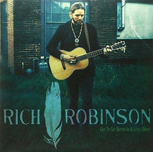 Rich Robinson - Got To Get Better In A Little While [10" Clear Vinyl]