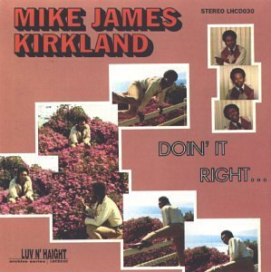Mike James Kirkland - Doin' It Right