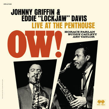 Johnny Griffin / Eddie 'Lockjaw' Davis Quintet - Ow! Live At The Penthouse
