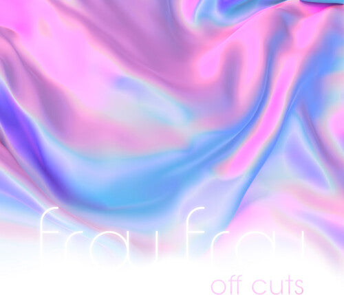 Frou Frou - Off Cuts [White Vinyl]