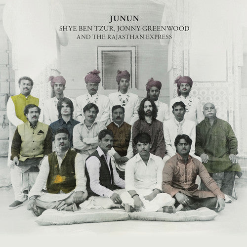 Shye Ben-Tzur, Jonny Greenwood and The Rajasthan Express - Junun