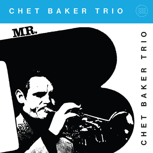 Chet Baker Trio - Mr. B