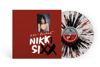 Nikki Sixx - The First 21: How I Became Nikki Sixx [Splatter Vinyl]