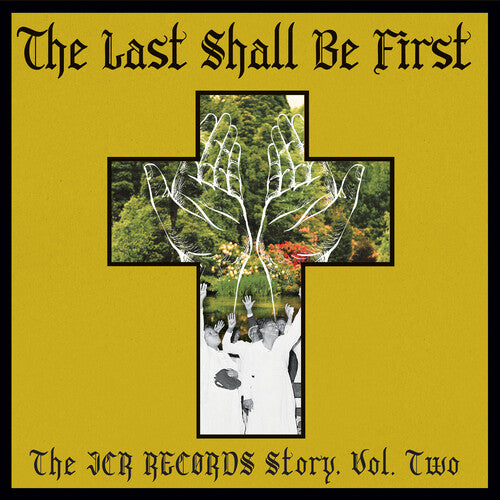Various - The Last Shall Be First: The JCR Records Story 2