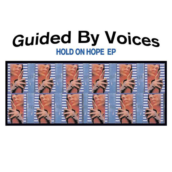 Guided By Voices - Hold On Hope EP [10"]