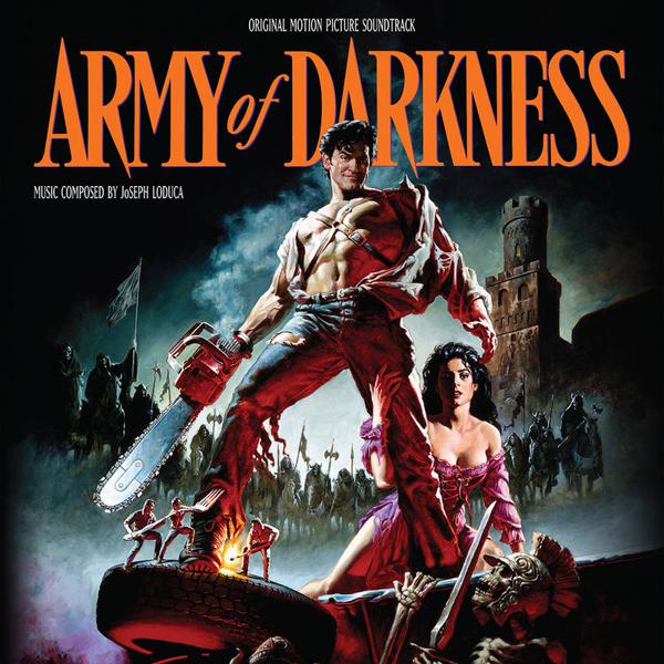 Joseph Loduca - Army Of Darkness (Original Motion Picture Soundtrack)