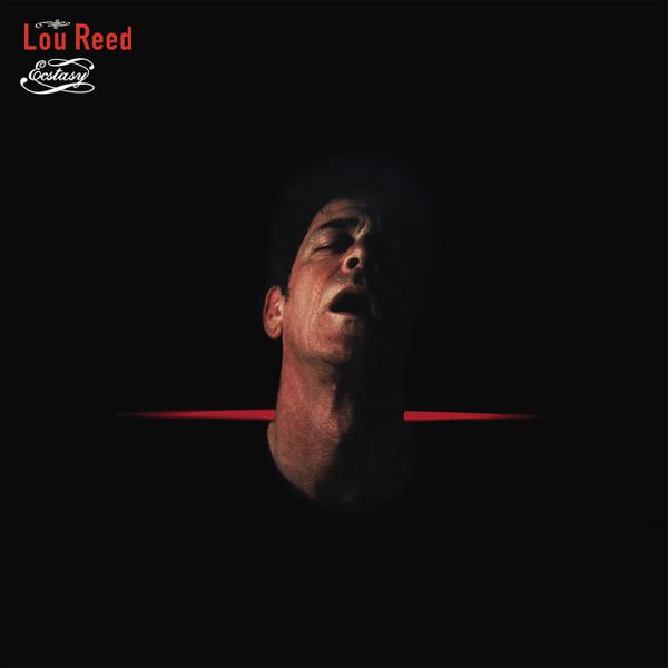 Lou Reed - Ecstasy