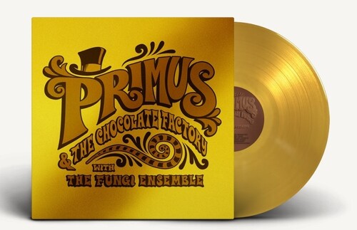 Primus - Primus & The Chocolate Factory With The Fungi Ensemble [Gold Vinyl]