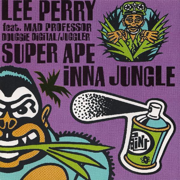 Lee Perry Feat. Mad Professor / Douggie Digital / Juggler - Super Ape Inna Jungle