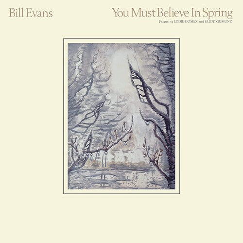 Bill Evans - You Must Believe In Spring