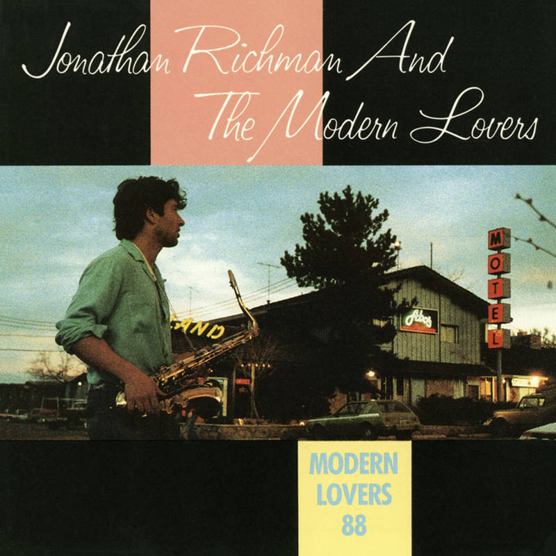 Jonathan Richman & The Modern Lovers - Modern Lovers 88 (35th Anniversary)