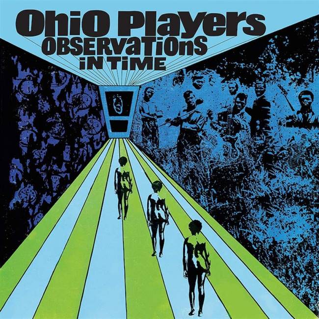 Ohio Players - Observations In Time