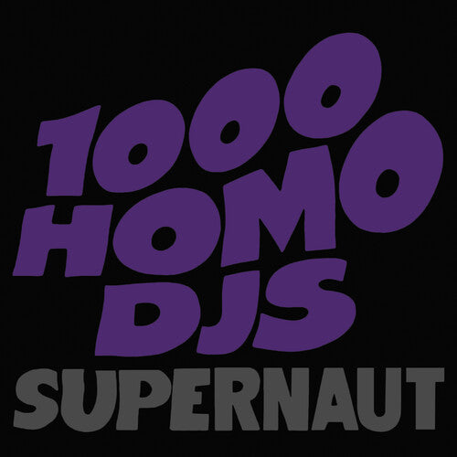 1000 Homo DJs - Supernaut [Clear Purple Vinyl]