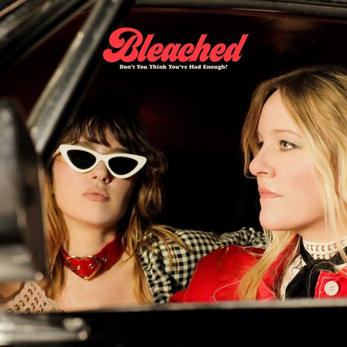 Bleached - Don't You Think You've Had Enough? [Opaque Cream Vinyl]