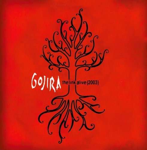 Gojira - The Link Alive