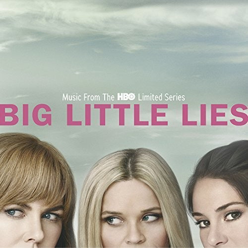 Various - Big Little Lies [Music From The HBO Limited Series]