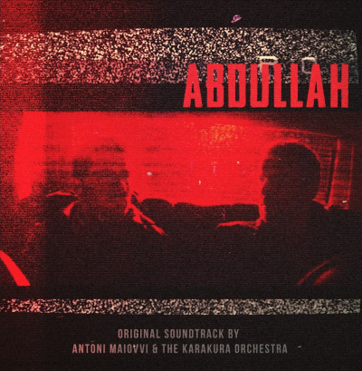 Anton Malovvi & The Karakura - Abdullah (Original Score)