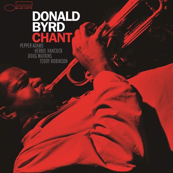 Donald Byrd - Chant [Blue Note Tone Poet Series]