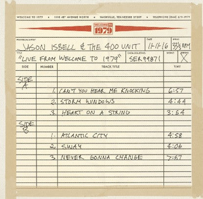 Jason Isbell And The 400 Unit - Welcome To 1979