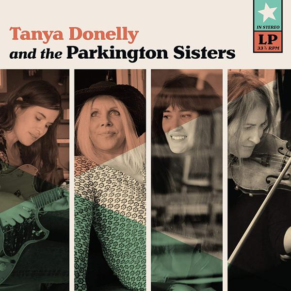 Tanya Donelly, The Parkington Sisters - Tanya Donelly and the Parkington Sisters [Teal Colored Vinyl]